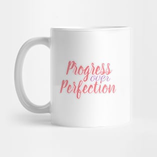 Progress over perfection Mug